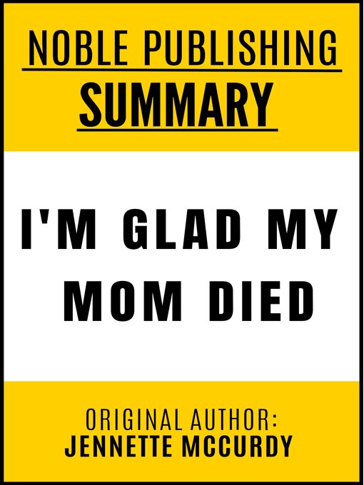 Cover image for Summary of I'm Glad My Mom Died by Jennette McCurdy